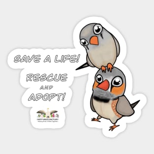 Save a Life!  Rescue & Adopt ~ Finch Sticker